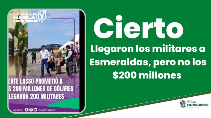 Llegaron los militares a Esmeraldas, pero no los $200 millones