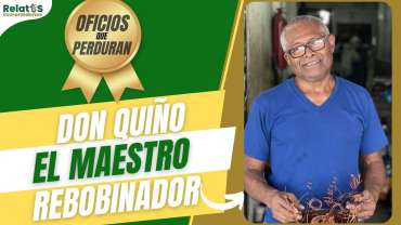 Luis Quiñónez, el maestro del rebobinado
